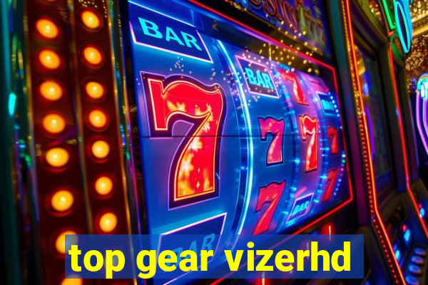 top gear vizerhd